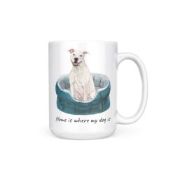 Home is where my dog is American Staffordshire terrier dog mug (Illustrated collection) 19 Home is where my dog is American Staffordshire terrier 15oz handle right white