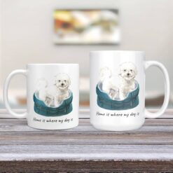 Home is where my dog is Bichon Frise dog mug (Illustrated collection) 12 Home is where my dog is Bichon Frise 11oz and 15oz comparison TV Room
