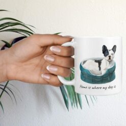 Home is where my dog is Black&white French bulldog dog mug (Illustrated collection) 17 Home is where my dog is Blackwhite French bulldog hand holding plant