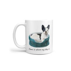 Home is where my dog is Black&white French bulldog dog mug (Illustrated collection)
