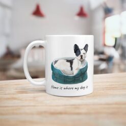 Home is where my dog is Black&white French bulldog dog mug (Illustrated collection) 16 Home is where my dog is Blackwhite French bulldog handle left kitchen