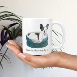 Home is where my dog is Black&white French bulldog dog mug (Illustrated collection) 12 Home is where my dog is Blackwhite French bulldog mug in hand plant