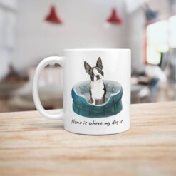 Home is where my dog is Boston Terrier handle left kitchen