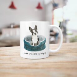 Home is where my dog is Boston Terrier handle right kitchen