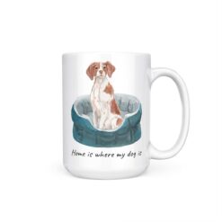 Home is where my dog is Brittany 15oz handle right white