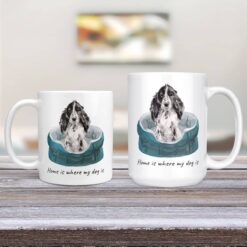 Home is where my dog is Cocker Spaniel dog mug (Illustrated collection) 13 Home is where my dog is Cocker Spaniel 11oz and 15oz comparison TV Room