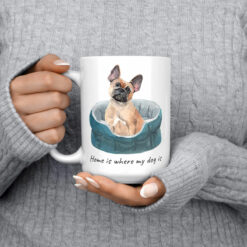 Home is where my dog is French Bulldog dog mug (Illustrated collection) 14 Home is where my dog is French Bulldog 15oz jumper front