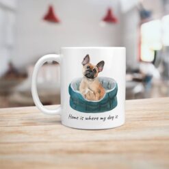 Home is where my dog is French Bulldog dog mug (Illustrated collection) 16 Home is where my dog is French Bulldog handle left kitchen