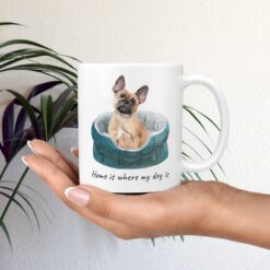 Home is where my dog is French Bulldog dog mug (Illustrated collection) 12 Home is where my dog is French Bulldog mug in hand plant