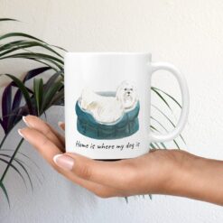 Home is where my dog is Maltese mug in hand plant