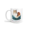 Home is where my dog is Shetland Sheepdog handle left White