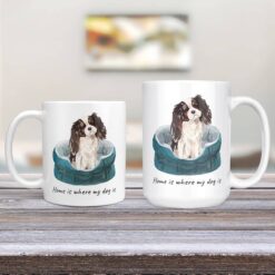 Home is where my dog is Tri colour King Charles Spaniel 11oz and 15oz comparison TV Room