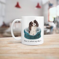 Home is where my dog is Tri colour King Charles Spaniel handle left kitchen
