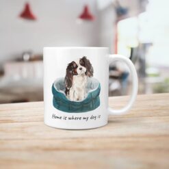 Home is where my dog is Tri colour King Charles Spaniel handle right kitchen