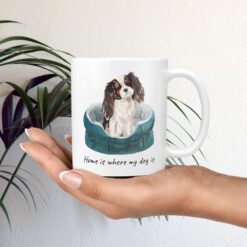 Home is where my dog is Tri colour King Charles Spaniel mug in hand plant
