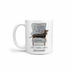 Life is better with a Black & Tan Dachshund dog mug (Illustrated collection)