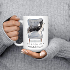 Life is better with a Border Collie dog mug (Illustrated collection) 13 Life is better with Border Collie 15oz jumper front