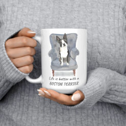 Life is better with a Boston Terrier dog mug (Illustrated collection) 13 Life is better with Boston Terrier 15oz jumper front