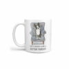 Life is better with Boston Terrier Designs handle left White