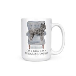 Life is better with a Bouvier des Flandres dog mug (Illustrated collection) 18 Life is better with Bouvier des Flandres 15oz handle right white