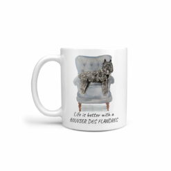Life is better with a Bouvier des Flandres dog mug (Illustrated collection)