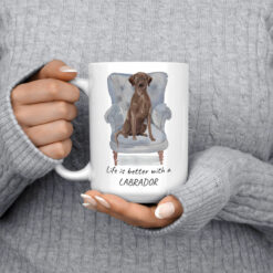 Life is better with a Brown Labrador retriever dog mug (Illustrated collection) 14 Life is better with Brown Labrador retriever 15oz jumper front