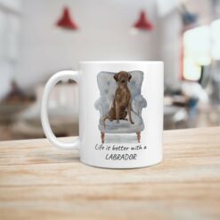 Life is better with a Brown Labrador retriever dog mug (Illustrated collection) 16 Life is better with Brown Labrador retriever Designs handle left kitchen