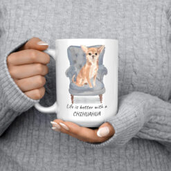 Life is better with a Chihuahua dog mug (Illustrated collection) 14 Life is better with Chihuahua 15oz jumper front