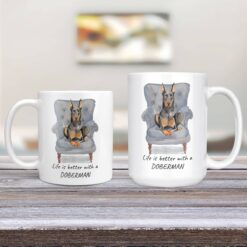 Life is better with a Doberman dog mug (Illustrated collection) 12 Life is better with Doberman Designs 11oz and 15oz comparison TV Room