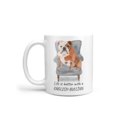 Life is better with a English Bulldog dog mug (Illustrated collection)