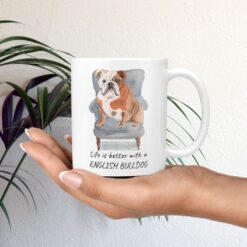 Life is better with English Bulldog Designs mug in hand plant
