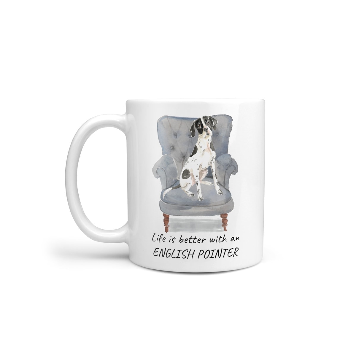 Life is better with a English Pointer dog mug (Illustrated collection) 2 Life is better with a English Pointer dog mug (Illustrated collection)
