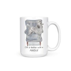 Life is better with a Grey Poodle dog mug (Illustrated collection) 19 Life is better with Grey Poodle 15oz handle right white