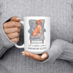 Life is better with a Hungarian Vizsla dog mug (Illustrated collection) 13 Life is better with Hungarian Vizsla 15oz jumper front