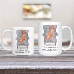 Life is better with a Hungarian Vizsla dog mug (Illustrated collection) 12 Life is better with Hungarian Vizsla Designs 11oz and 15oz comparison TV Room