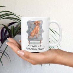 Life is better with a Hungarian Vizsla dog mug (Illustrated collection) 11 Life is better with Hungarian Vizsla Designs mug in hand plant