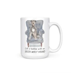 Life is better with a Irish Wolf Hound dog mug (Illustrated collection) 18 Life is better with Irish Wolf Hound 15oz handle right white