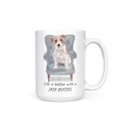 Life is better with Jack Russel 15oz handle right white