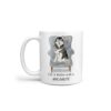 Life is better with Malamute Designs handle left White