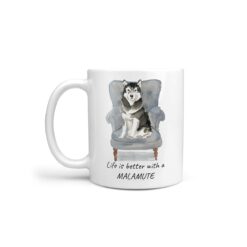 Life is better with a Malamute dog mug (Illustrated collection)