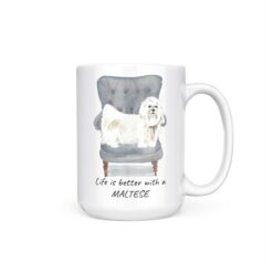 Life is better with a Maltese dog mug (Illustrated collection) 18 Life is better with Maltese 15oz handle right white