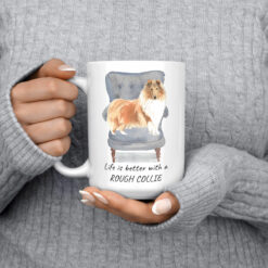 Life is better with a Rough Collie dog mug (Illustrated collection) 13 Life is better with Rough Collie 15oz jumper front