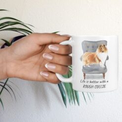 Life is better with a Rough Collie dog mug (Illustrated collection) 16 Life is better with Rough Collie Designs hand holding plant