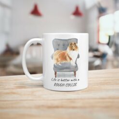Life is better with a Rough Collie dog mug (Illustrated collection) 15 Life is better with Rough Collie Designs handle left kitchen