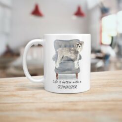 Life is better with a Schnauzer dog mug (Illustrated collection) 15 Life is better with Schnauzer Designs handle left kitchen