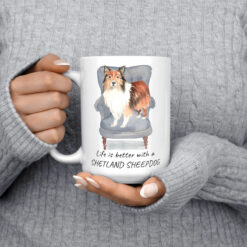 Life is better with Shetland Sheepdog 15oz jumper front