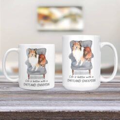 Life is better with Shetland Sheepdog Designs 11oz and 15oz comparison TV Room
