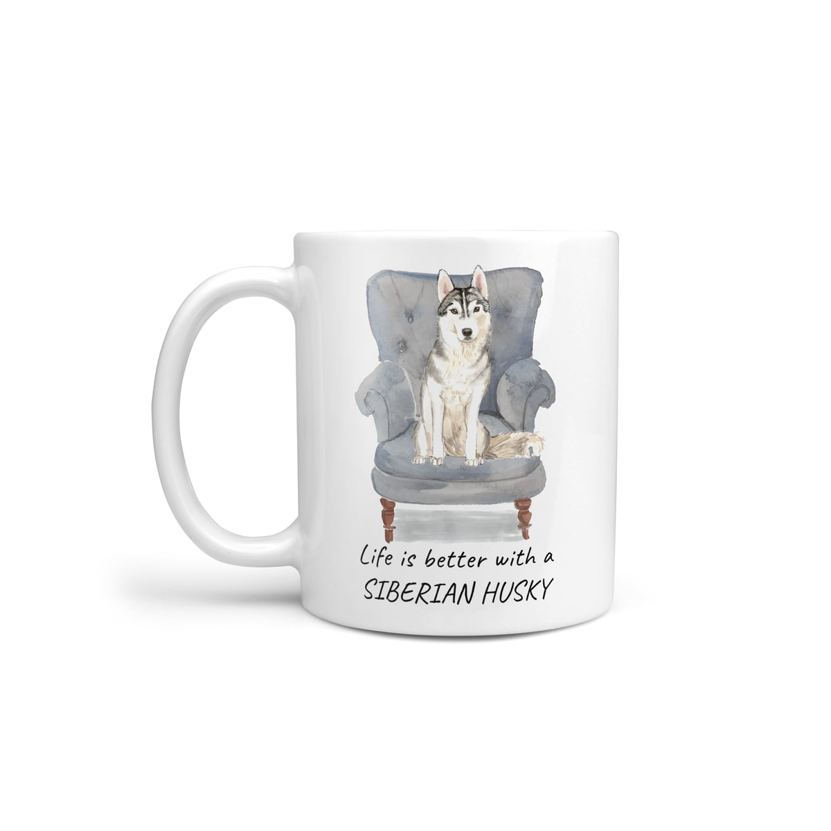 Life is better with a Siberian Husky dog mug (Illustrated collection) 2 Life is better with a Siberian Husky dog mug (Illustrated collection)