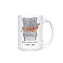 Life is better with Tan Dachshund 15oz handle right white