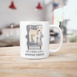 Life is better with a Wheaten Terrier dog mug (Illustrated collection) 14 Life is better with Wheaten Terrier Designs handle right kitchen